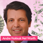 Andre Hakkak Net Worth