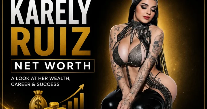 Karely Ruiz Net Worth